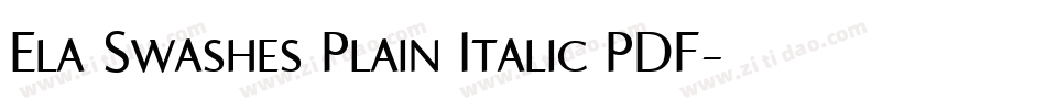 Ela Swashes Plain Italic PDF字体转换